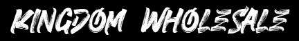 Kingdom Wholesale